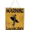 Warning Locals Only Wood Slat Sign 12"x16" -Optimal Swimming Equipment 5666899263656 multi 1a