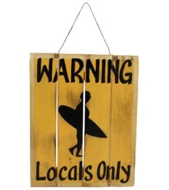 Warning Locals Only Wood Slat Sign 12"x16"