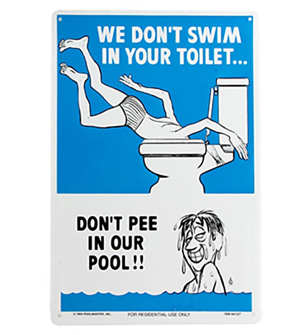"We Don't Swim In Your Toilet " 12" X 18" Sign 3 "We Don't Swim In Your Toilet " 12" X 18" Sign